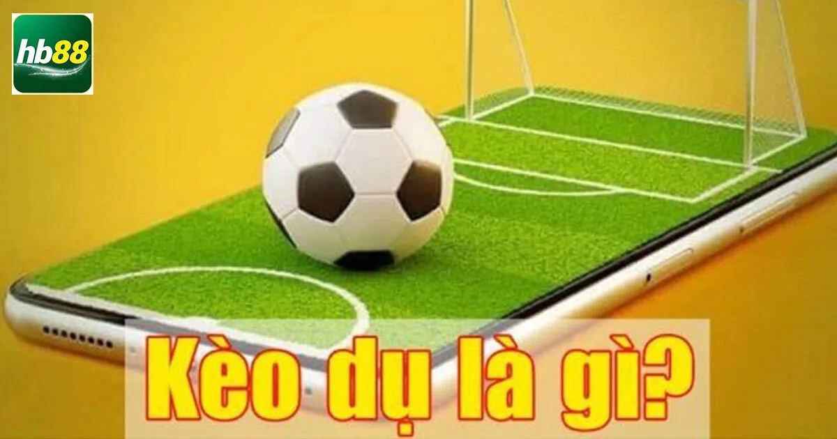 Tìm Hiểu Về Kèo Dụ Và Cách Nhận Biết Cái Bẫy Của Nhà Cái 2 Tìm hiểu thông tin sơ lực về kèo dụ